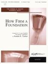 How Firm a Foundation